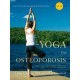 Yoga for Osteoporosis: The Complete Guide (Paperback) by Loren Fishman, Ellen Saltonstall